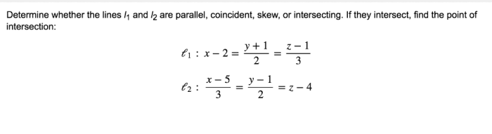 L1 parallel l2 determine whether lines skew intersecting 8t thanks solved